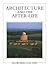 Architecture and the After-Life by Howard Colvin