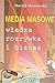 Media masowe. Władza, rozrywka i biznes by Maciej Mrozowski