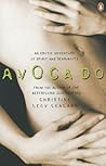Avocado: An Erotic Adventure Of Spirit And Sensuality