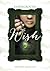 Wish (Faerieground Trilogy,...