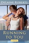 Running To You