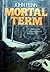 Mortal Term