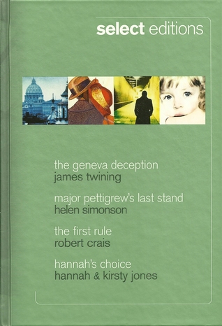 Reader's Select Editions 2010 - The Geneva Deception, Major Pettigrew's Last Stand, The First Rule, Hannah's Choice