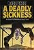 A Deadly Sickness