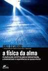 A física da alma:...
