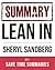 Summary of Lean In -- Women, Work and the Will to Lead by Sheryl Sandberg
