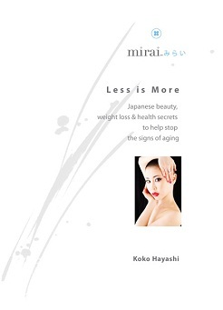 Less is More: Japanese beauty, weight loss & health secrets to help stop the signs of aging