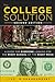 The College Solution by Lynn O'Shaughnessy