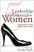 5 Leadership Essentials for Women by Linda Clark
