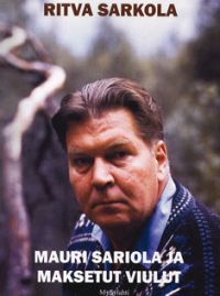Mauri Sariola ja maksetut viulut
