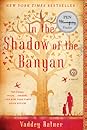 In the Shadow of the Banyan by Vaddey Ratner