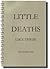 Little Deaths Like These by John Thomas Wood