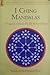 I Ching Mandalas (Shambhala Dragon Editions)