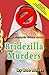 Bridezilla Murders (A Jim R...