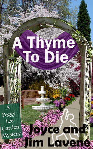 A Thyme to Die (The Peggy Lee Garden Mysteries, #6)