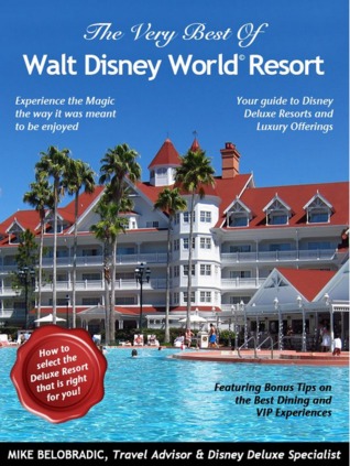 The Very Best of Walt Disney World Resort