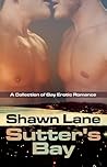 Sutter's Bay (Sutter's Bay, #1-3)