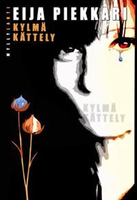 Kylmä kättely (Kristiina Elo, #4)