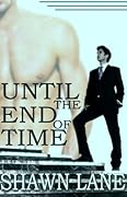 Until the End of Time