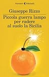 Piccola guerra lampo per radere al suolo la Sicilia