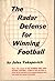 The Radar Defense for Winning Football