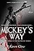 Mickey's Way (Ruthless #3)