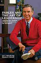 Fables and the Art of Leadership: Applying the Wisdom of Mister Rogers to the Workplace (ebook)