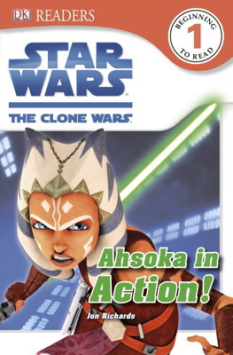 Star Wars: The Clone Wars - Ahsoka in Action! (Hardcover)