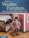 making-wooden-furniture-for-american-girl-r-and-other-18-inch-dolls-3rd-edition-fox-chapel-publishin