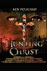 Hunting Christ