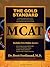 Gold Standard MCAT with Online Practice MCAT Tests by Brett L. Ferdinand