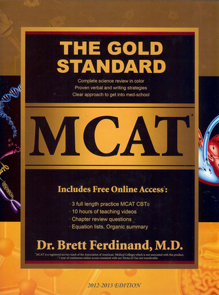 Gold Standard MCAT with Online Practice MCAT Tests (2012-2013 Edition)