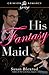 His Fantasy Maid