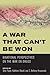 A War that Can't Be Won by Tony Payan