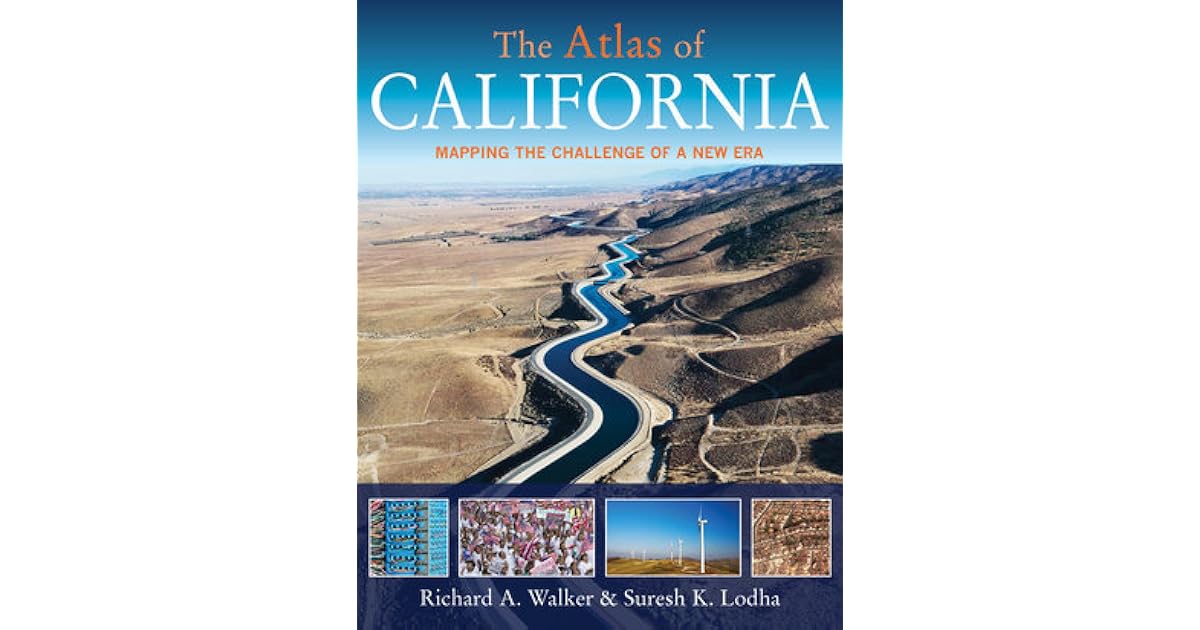 The Atlas of California: Mapping the Challenge of a New Era by Richard ...