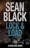 Lock & Load by Sean Black