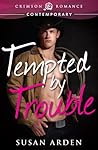 Tempted by Trouble by Susan Arden