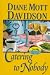 Catering to Nobody (Goldy Bear Culinary Mystery, Book 1)