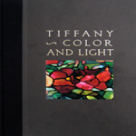 Tiffany: Color and Light (Hardcover)