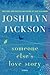 Someone Else's Love Story by Joshilyn Jackson