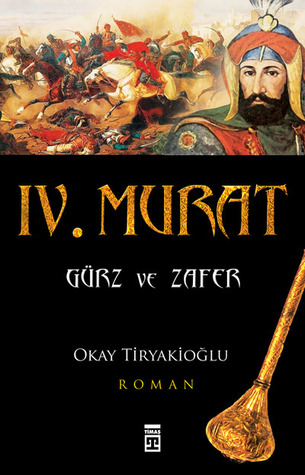 Iv Murat By Okay Tiryakioglu