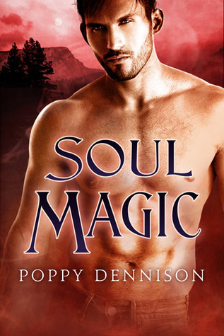 Soul Magic by Poppy Dennison