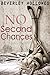 No Second Chances (Chances,...