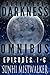 After The Darkness: Ominbus (Episodes 1 - 6)