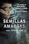 Semillas amargas by Ian Tregillis Semillas amargas by Ian Tregillis