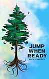 Jump When Ready by David Pandolfe