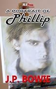 A Portrait of Phillip