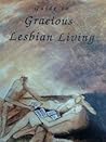 Guide to Gracious Lesbian Living