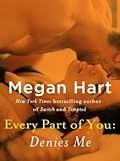 Every Part of You: Denies Me