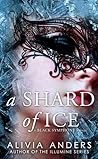 A Shard of Ice by Alivia Anders